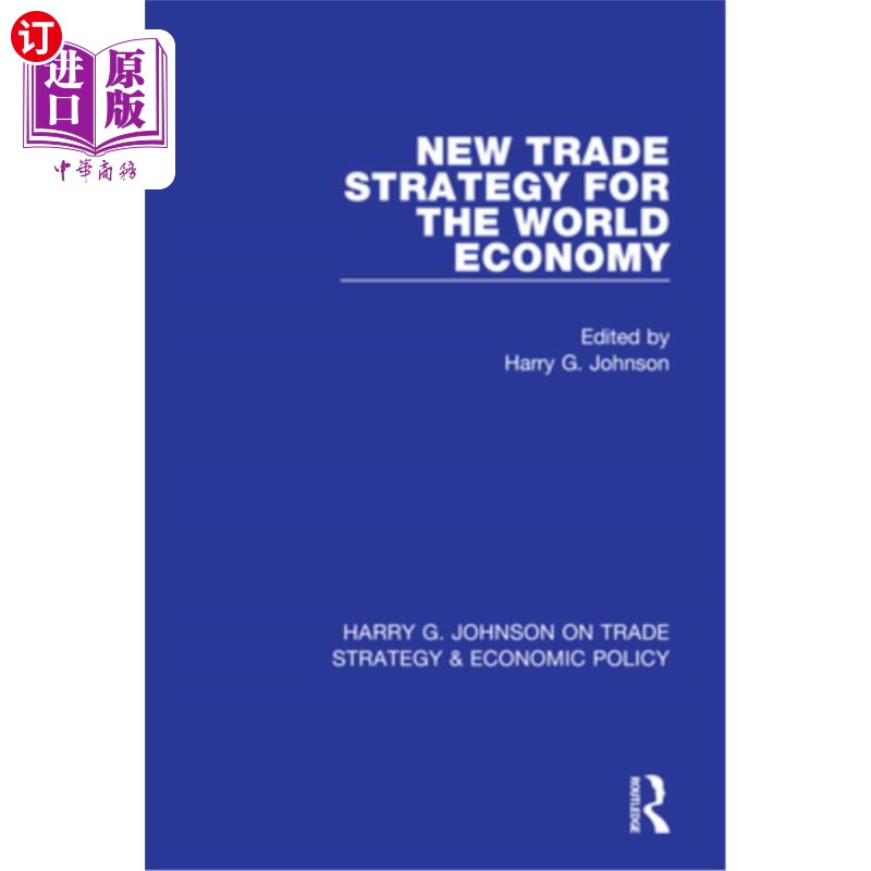 海外直订New Trade Strategy for the World Economy 世界经济的新贸易战略